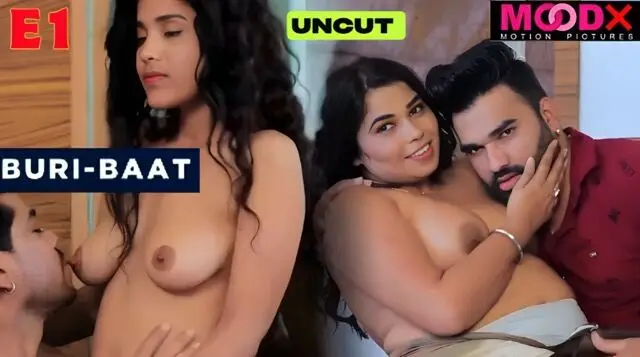 Buri Baat E01 Hindi Hot Web Series – MoodX