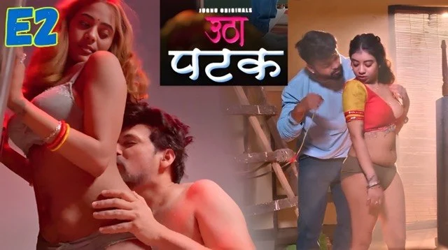 Utha Patak E02 (2025) Hindi Hot Web Series – Jugnu
