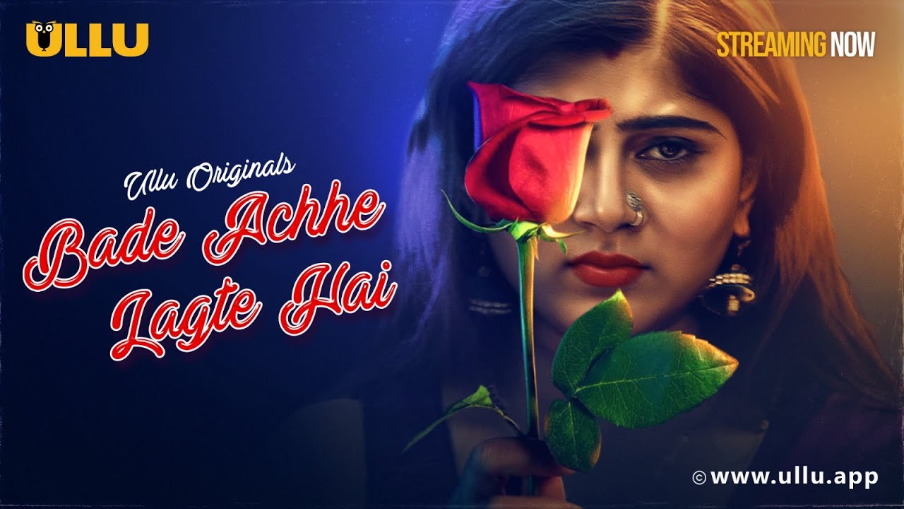 Bade Achhe Lagte Hai Part-1 (2025) Ullu Web Series 720p
