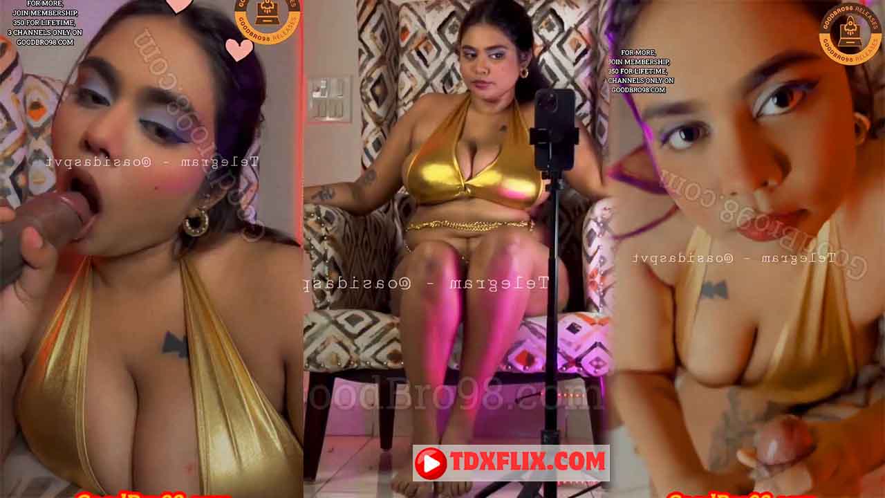 Oasi Das Nude Blowjob Sex Paid Video