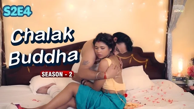 Chalak Buddha S02 E04 (2026) Hot Hindi Web Series – Akkuott