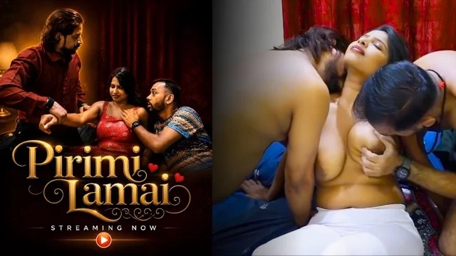 Pirimi Lamai 2026 Uncut Hindi Short Film